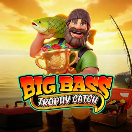 Pragmatic : Big Bass Trophy Catch - BEERSLOT365